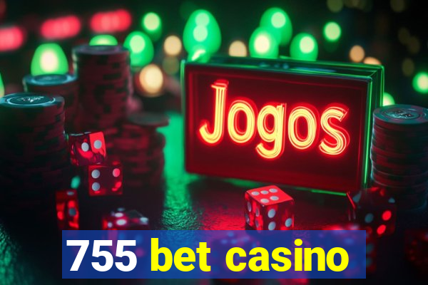 755 bet casino